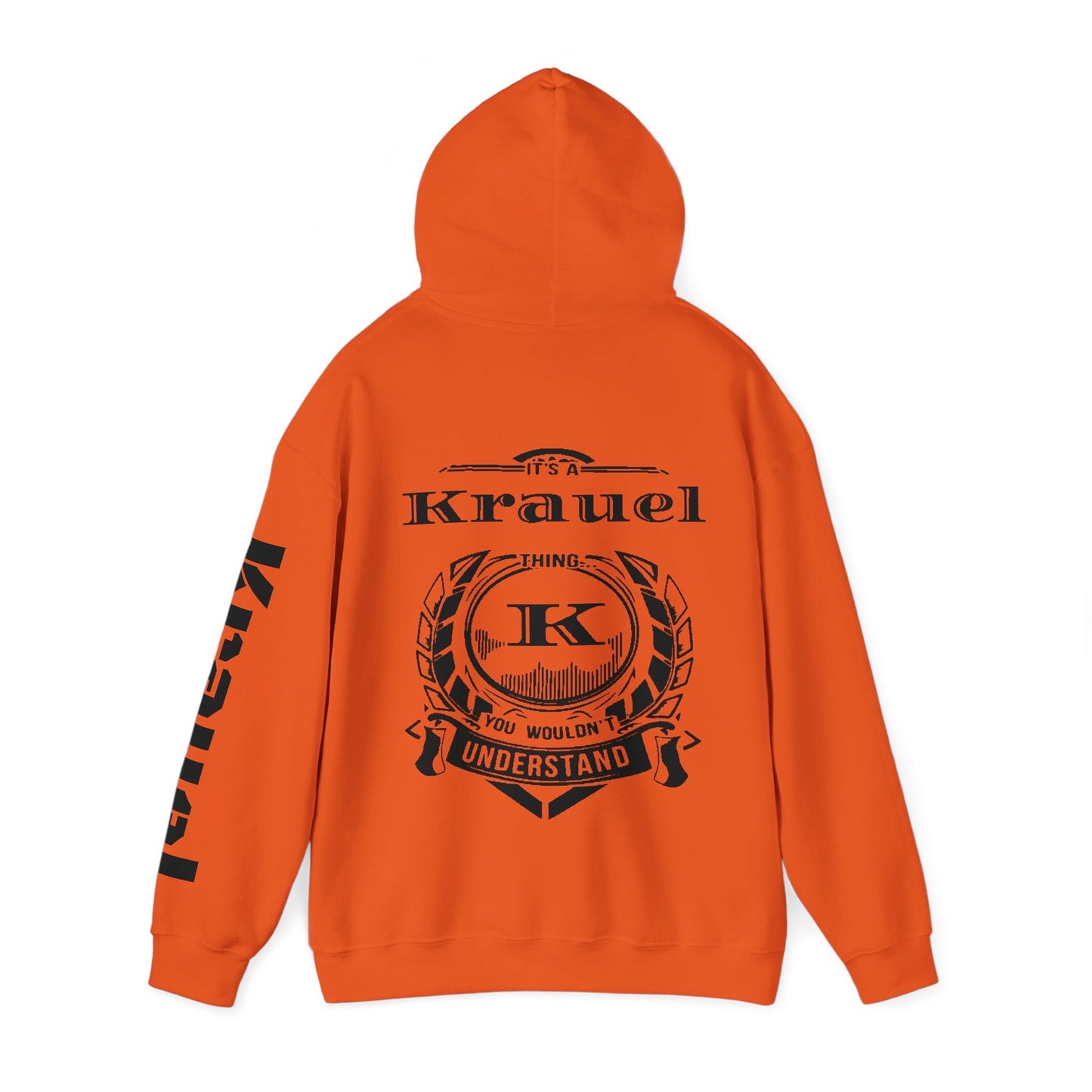 It’s a Krauel Thing Hooded Sweatshirt
