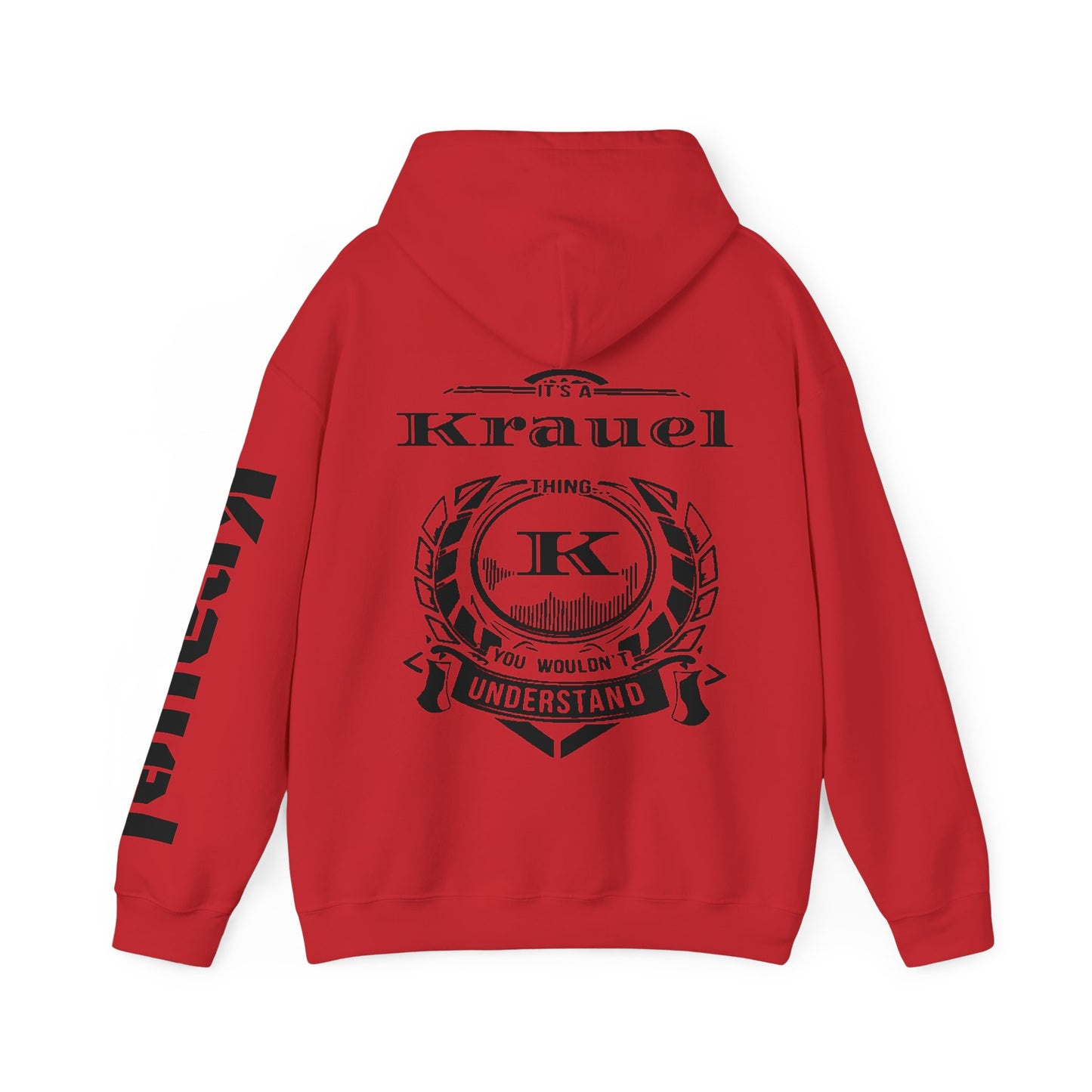It’s a Krauel Thing Hooded Sweatshirt